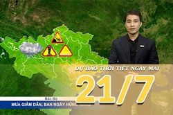 [Video] Dự báo thời tiết đêm nay và ngày mai ngày 21/7/2026: Bắc Bộ giảm mưa, Nam Bộ có dông