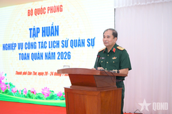 Bộ Quốc phòng: Tập huấn nghiệp vụ công tác lịch sử quân sự toàn quân năm 2026