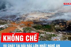Khống chế vụ cháy tại bãi rác lớn nhất Nghệ An
