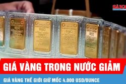 Giá vàng trong nước giảm, giá vàng thế giới giữ mốc 4.000 USD/ounce