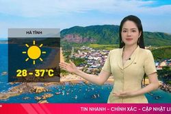 Dự báo thời tiết Hà Tĩnh ngày 20/7: Ngày nắng nóng, có nơi trên 37 độ C