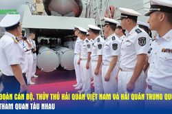 Đoàn cán bộ, thủy thủ Hải quân Việt Nam và Hải quân Trung Quốc tham quan tàu nhau