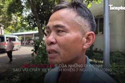 Nỗi đau xé lòng của gia đình nạn nhân vụ cháy xe khách khiến 7 người tử vong