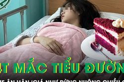 Bé gái 14 tuổi nguy kịch vì tiểu đường bố mẹ nghẹn ngào nói giá như đừng nuông chiều con