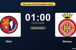 Nhận định Olot vs Girona: đội hình dự kiến