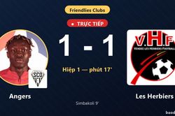 TRỰC TIẾPTrực tiếp Angers vs Les Herbiers: Les Herbiers gỡ hòa 1-1