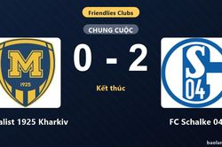 FC Schalke 04 thắng Metalist 1925 Kharkiv trong trận giao hữu