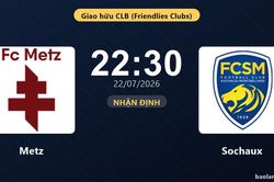 Nhận định Metz vs Sochaux: đội hình dự kiến