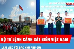Bộ Tư lệnh Cảnh s&aacute;t biển Việt Nam l&agrave;m việc với đặc khu Ph&uacute; Qu&yacute;