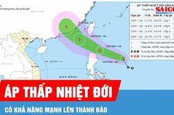 &Aacute;p thấp nhiệt đới gần Biển Đ&ocirc;ng c&oacute; khả năng mạnh l&ecirc;n th&agrave;nh b&atilde;o