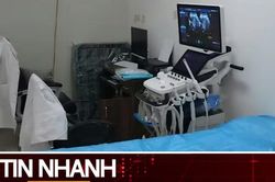 TIN NHANH: Rùng mình chiêu trò bơm sữa đậu nành giả mủ để 'vẽ bệnh' ở phòng khám