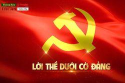[Chuỗi video] Th&aacute;ng Bảy tri &acirc;n: Lời thề dưới cờ Đảng