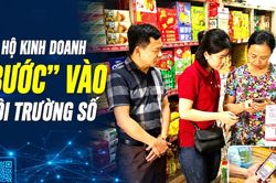 Khi hộ kinh doanh 'bước' v&agrave;o m&ocirc;i trường số