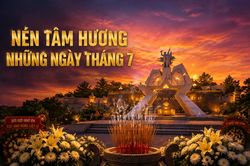 Nén tâm hương những ngày tháng 7