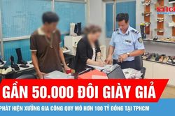 Phát hiện xưởng gia công gần 50.000 đôi giày Nike giả quy mô hơn 100 tỷ đồng tại TPHCM