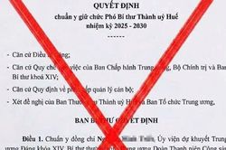 Huế cảnh báo văn bản giả mạo về chuẩn y Phó Bí thư Thành ủy