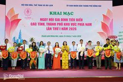 Khai mạc Ng&agrave;y hội Gia đ&igrave;nh ti&ecirc;u biểu c&aacute;c tỉnh, th&agrave;nh phố khu vực ph&iacute;a Nam lần thứ I, năm 2026