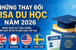Infographic Những thay đổi visa du học năm 2026: Nhiều quốc gia siết điều kiện, tăng kiểm so&aacute;t hồ sơ