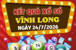 XSVL 24/7 - Kết quả XSVL hôm nay thứ 6 ngày 24/7/2026