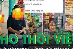 Cho thôi việc nhân viên mầm non tự ý lấy sữa của trẻ mang về nhà nghi đem bán