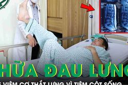 Tiêm cột sống chữa thoát vị đĩa đệm, người đàn ông suýt liệt vì áp xe nhiễm trùng