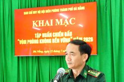 Bộ đội Biên phòng Đà Nẵng khai mạc tập huấn chiến đấu 'Vòm phòng không bền vững'