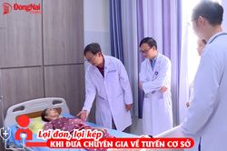 [Video] Lợi đơn, lợi kép khi đưa chuyên gia về tuyến cơ sở