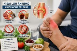 Kiêng chất đạm tuyệt đối vẫn tái phát gout do 4 sai lầm trong ăn uống