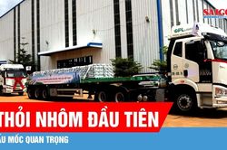 Lâm Đồng: Công bố sản phẩm nhôm thỏi đầu tiên của Việt Nam