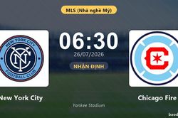 Nhận định New York City vs Chicago Fire: đội hình dự kiến