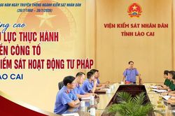 Nâng cao hiệu lực thực hành quyền công tố và kiểm sát hoạt động tư pháp ở Lào Cai