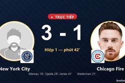 TRỰC TIẾPTrực tiếp New York City vs Chicago Fire: Hiệp 2 bắt đầu, New York City dẫn 3-1