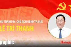 Chân dung Phó Bí thư Thành ủy, Chủ tịch UBND TP. Huế Lê Trí Thanh