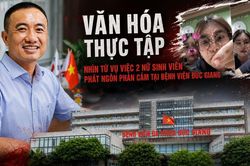 Văn h&oacute;a thực tập nh&igrave;n từ vụ 2 sinh vi&ecirc;n ph&aacute;t ng&ocirc;n phản cảm tại bệnh viện
