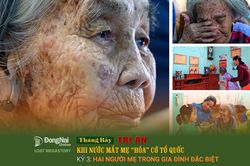 [Loạt Megastory] Tháng Bảy tri ân: Khi nước mắt Mẹ 'hóa' cờ Tổ quốc (Kỳ 3)