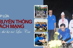 'Tiếp lửa' truyền thống c&aacute;ch mạng cho thế hệ trẻ