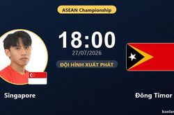 TRỰC TIẾPTrực tiếp Singapore vs Đ&ocirc;ng Timor: Đội h&igrave;nh xuất ph&aacute;t