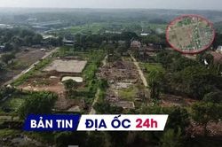 Địa ốc 24H: Tạm dừng đấu lô đất nông thôn giá khởi điểm 5 tỷ đồng; Tháo dỡ hai dự án nổi tiếng ở Đồng Nai