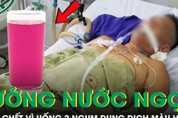 Tưởng nước ngọt, người đàn ông suýt chết sau khi uống 2 ngụm dung dịch màu hồng