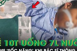 Cậu bé 10 tuổi uống 7 lít nước mỗi ngày trong 6 tháng, bố mẹ 'sốc nặng' khi bác sĩ thông báo