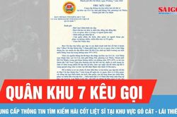Quân khu 7 kêu gọi cung cấp thông tin tìm kiếm hài cốt liệt sĩ tại khu vực Gò Cát - Lái Thiêu