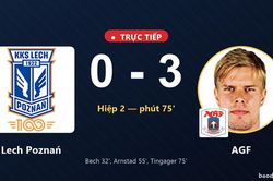 TRỰC TIẾPTrực tiếp Lech Poznań vs AGF: Bước v&agrave;o hiệp phụ, AGF dẫn 3-0