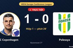 TRỰC TIẾPTrực tiếp FC Copenhagen vs Polessya: FC Copenhagen mở tỷ số