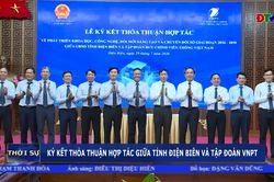 Ký kết thỏa thuận hợp tác giữa tỉnh Điện Biên và Tập đoàn VNPT