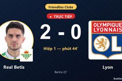 TRỰC TIẾPTrực tiếp Real Betis vs Lyon: Hiệp 2 bắt đầu, Real Betis dẫn 2-0