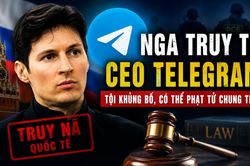Nga truy tố CEO Telegram, dấy lên tranh luận về trách nhiệm của nền tảng số