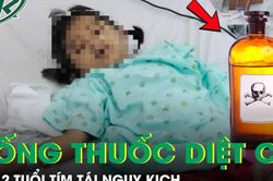 Bé 12 tuổi tím tái nguy kịch sau khi uống thuốc diệt cỏ
