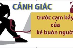 Cảnh báo các thủ đoạn mua bán người qua mạng xã hội