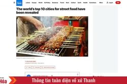 Hà Nội vào top 10 thành phố có ẩm thực đường phố hấp dẫn nhất thế giới