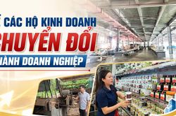 Để các hộ kinh doanh chuyển đổi thành doanh nghiệp